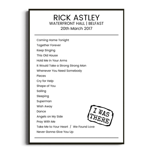 Rick Astley Belfast 20 March 2017 Setlist Poster