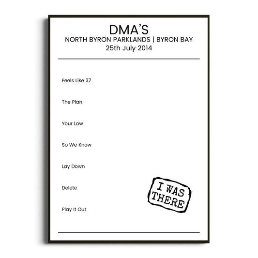 DMA’s Byron Bay 25 July 2014 Setlist Poster