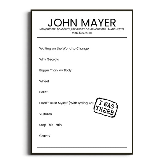 John Mayer Manchester 25 June 2008 Setlist Poster