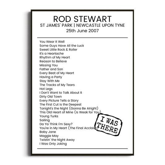 Rod Stewart Newcastle upon Tyne 25 June 2007 Setlist Poster