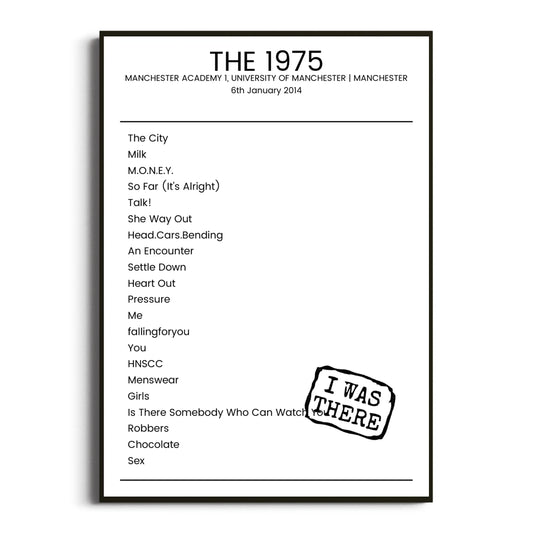 The 1975 Manchester 06 January 2014 Setlist Poster