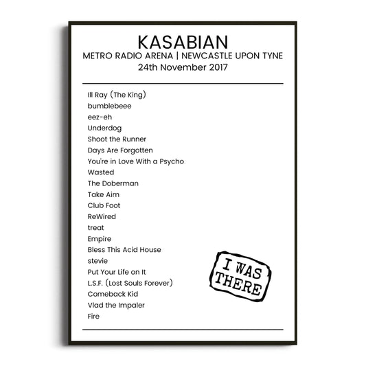 Kasabian Newcastle upon Tyne 24 November 2017 Setlist Poster