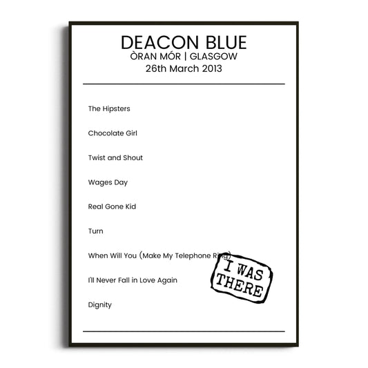 Deacon Blue Glasgow 26 March 2013 Setlist Poster