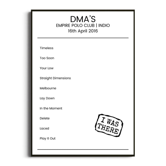 DMA’s Indio 16 April 2016 Setlist Poster