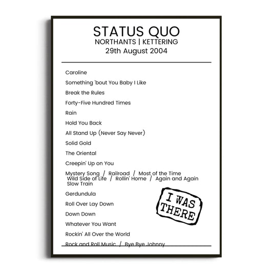 Status Quo Kettering 29 August 2004 Setlist Poster