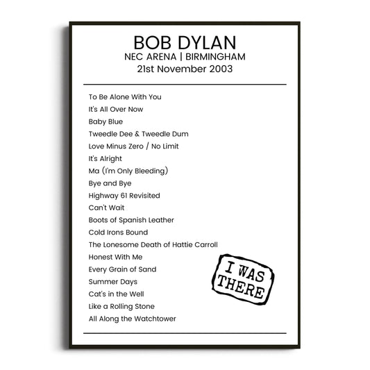 Bob Dylan Birmingham 21 November 2003 Setlist Poster