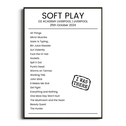 SOFT PLAY Liverpool 25 October 2024 Setlist Poster