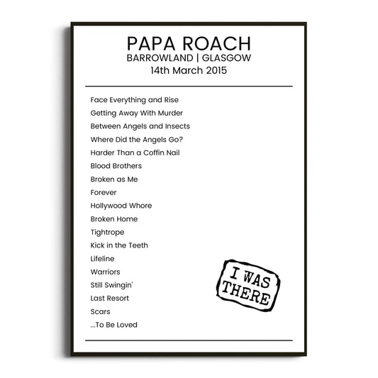 Papa Roach Glasgow 14 March 2015 Setlist Poster