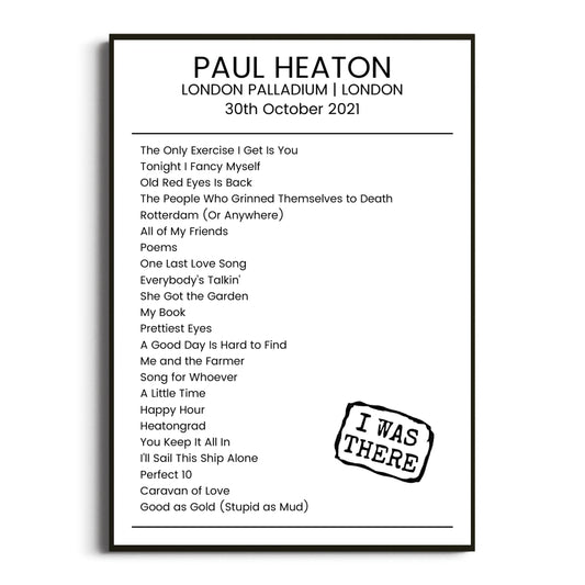 Paul Heaton London 30 October 2021 Setlist Poster