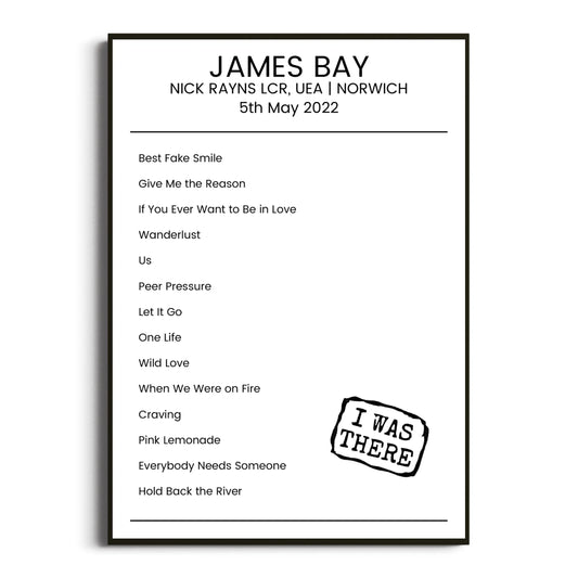 James Bay Norwich 05 May 2022 Setlist Poster