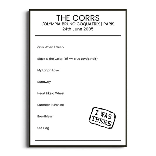 The Corrs Paris 24 June 2005 Setlist Poster