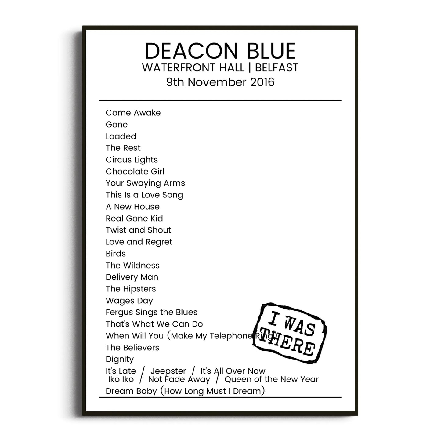 Deacon Blue Belfast 09 November 2016 Setlist Poster