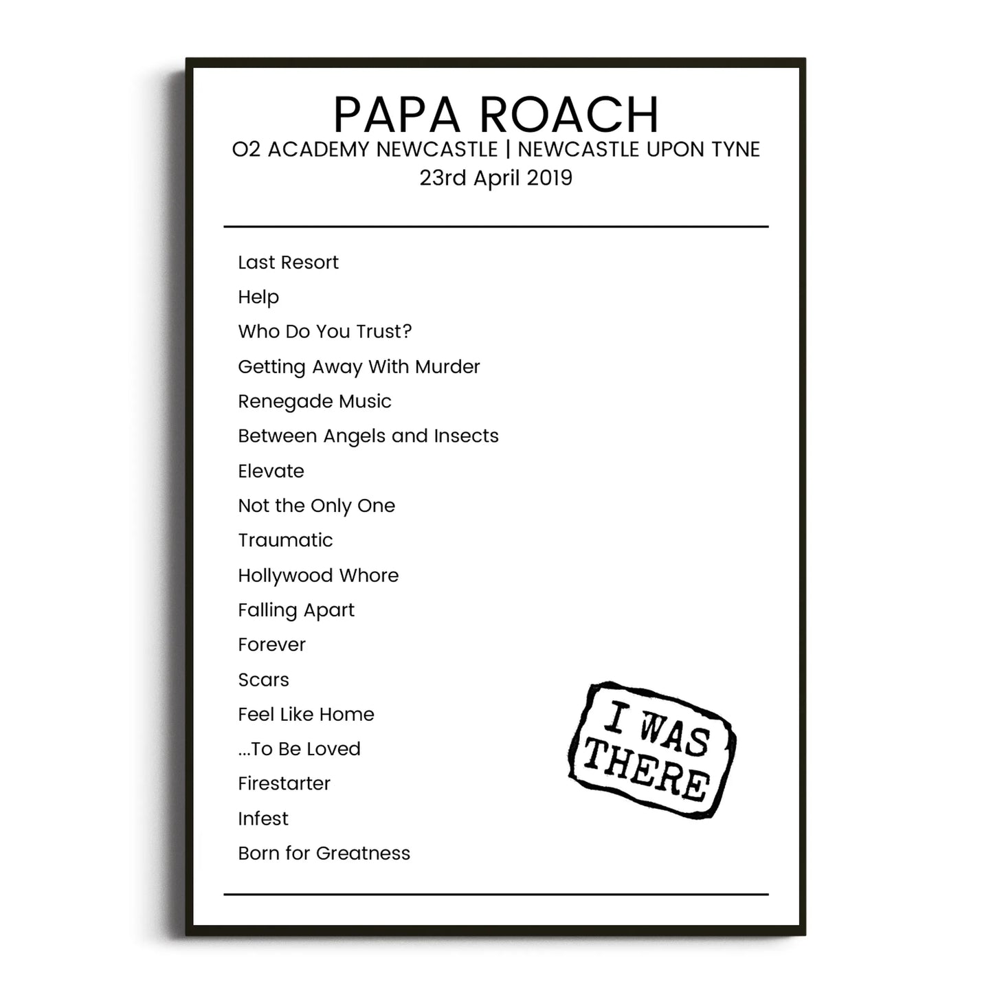 Papa Roach Newcastle upon Tyne 23 April 2019 Setlist Poster