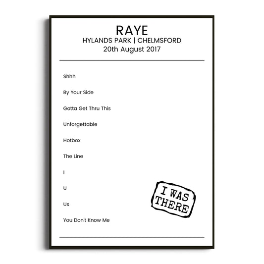 RAYE Chelmsford 20 August 2017 Setlist Poster