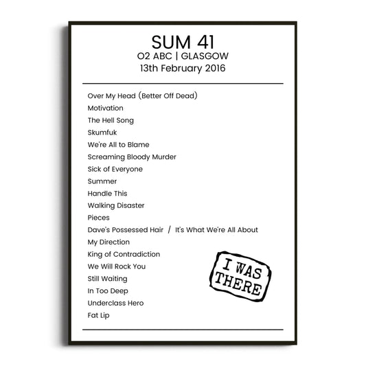 Sum 41 Glasgow 13 February 2016 Setlist Poster