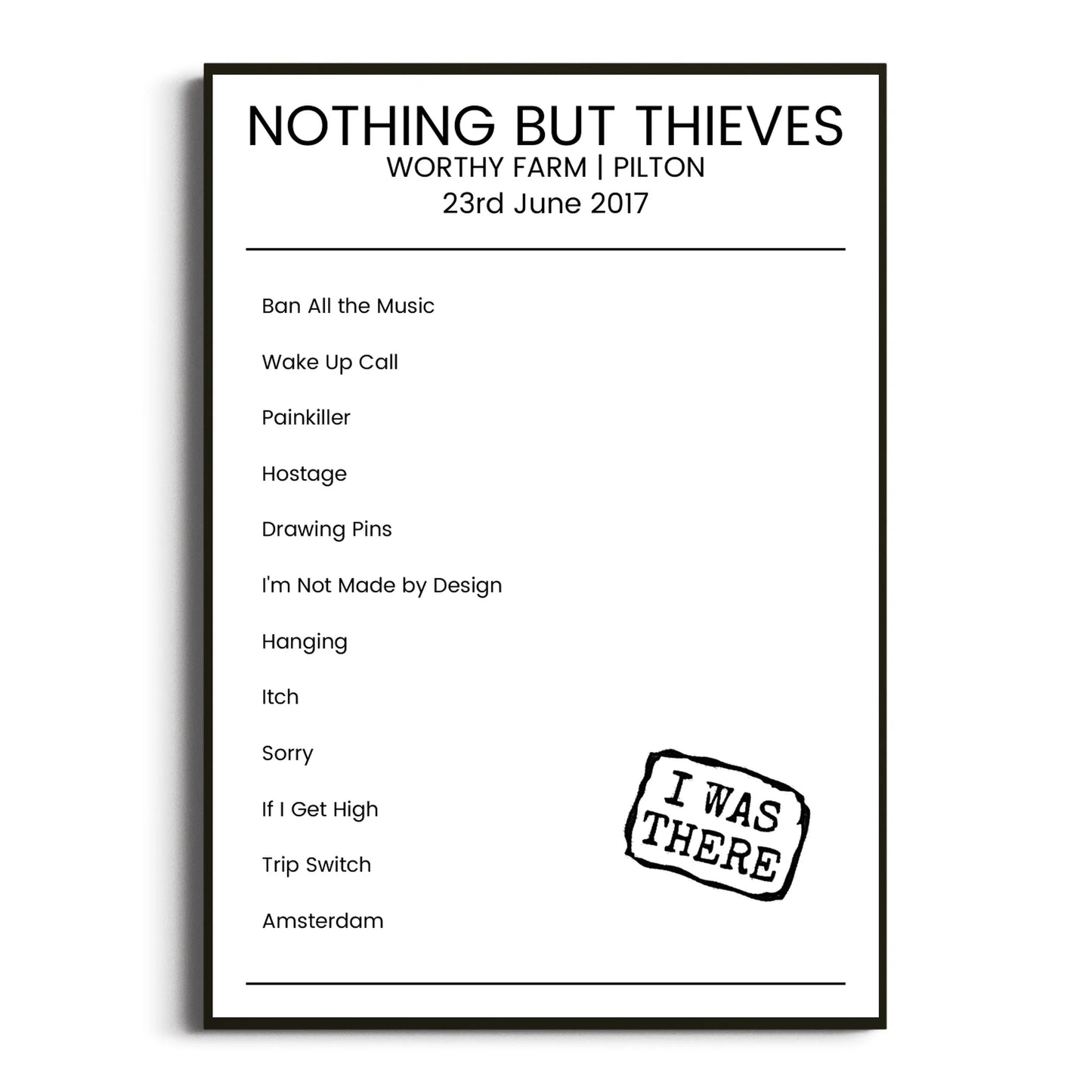 Nothing But Thieves Pilton 23 June 2017 Setlist Poster