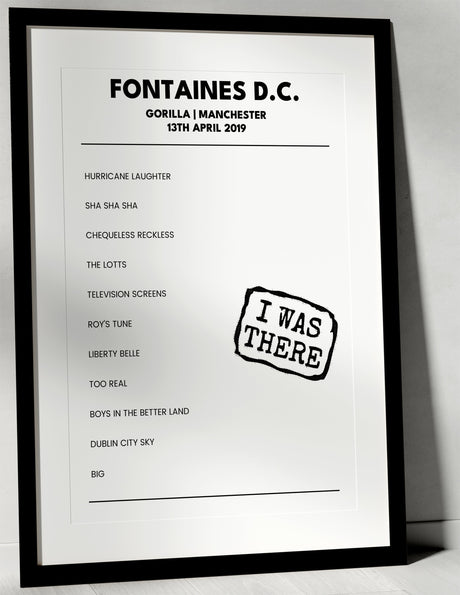 Fontaines D.C. 13th April 2019 Gorilla Manchester - I Was There - Setlist