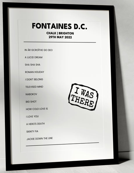 Fontaines D.C. 29th May 2022 Chalk Brighton - I Was There - Setlist