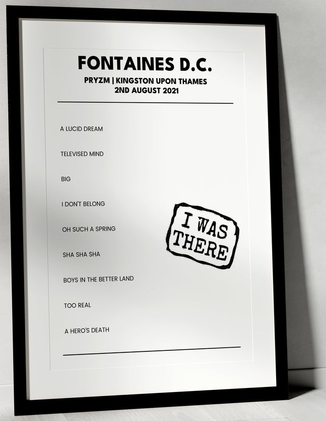 Fontaines D.C. 2nd August 2021 PRYZM Kingston upon Thames - I Was There - Setlist