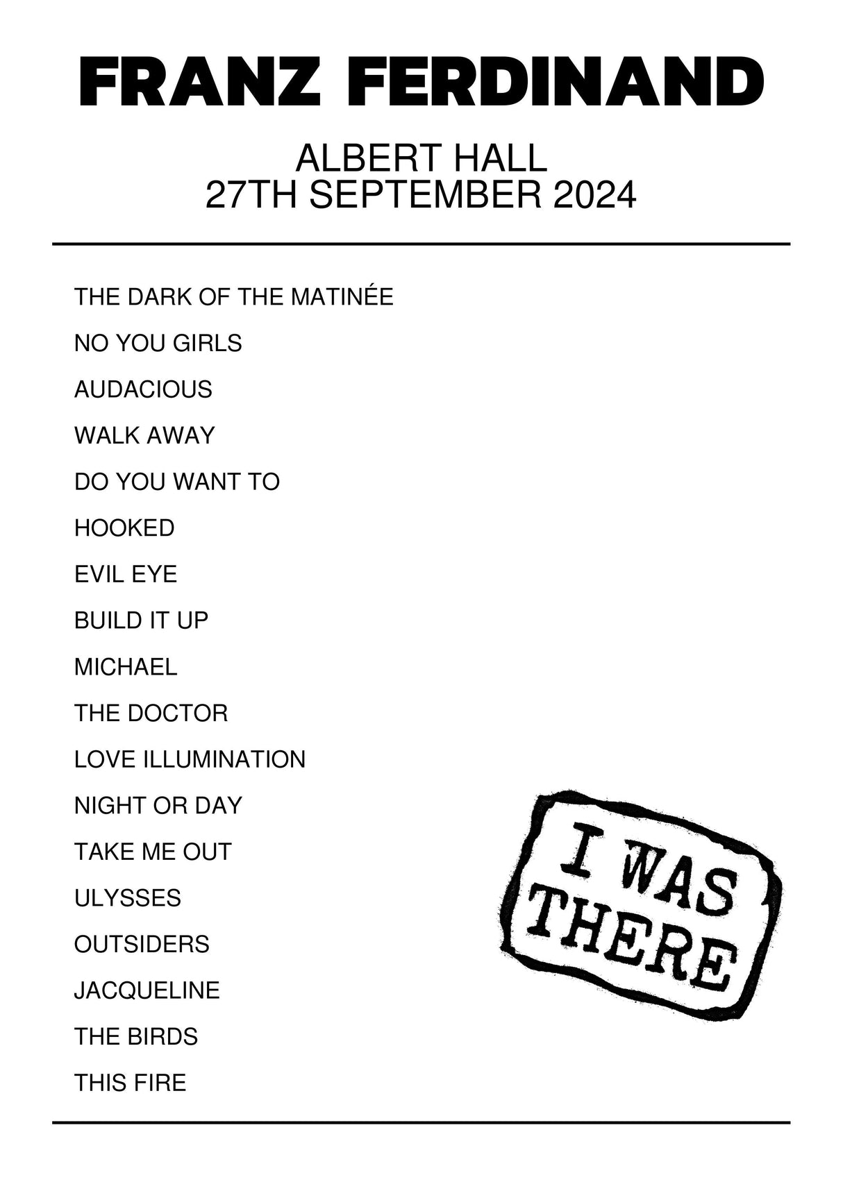 Franz Ferdinand 27th September 2024 Albert Hall Stirling I Was There - Setlist