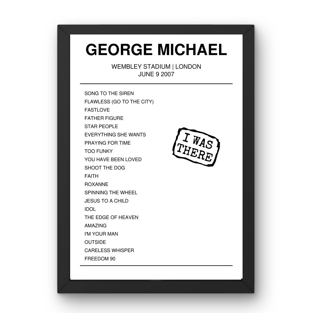 George Michael June 09, 2007 Wembley Stadium London Setlist Poster - Setlist