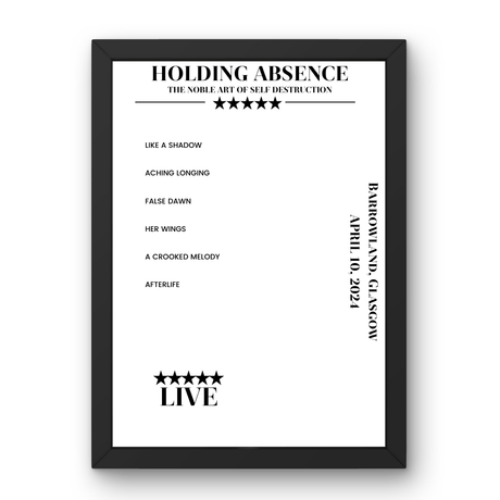 Holding Absence April 10, 2024 Barrowland Glasgow Setlist Poster - Setlist