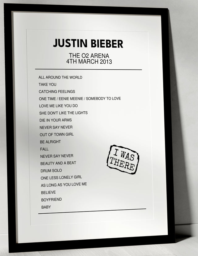 Justin Bieber 4th March 2013 The O2 Arena London I Was There - Setlist