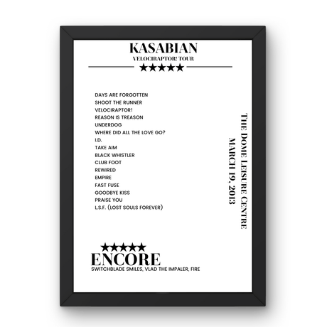 Kasabian The Dome Leisure Centre Doncaster 19 March 2013 Setlist Poster - Setlist