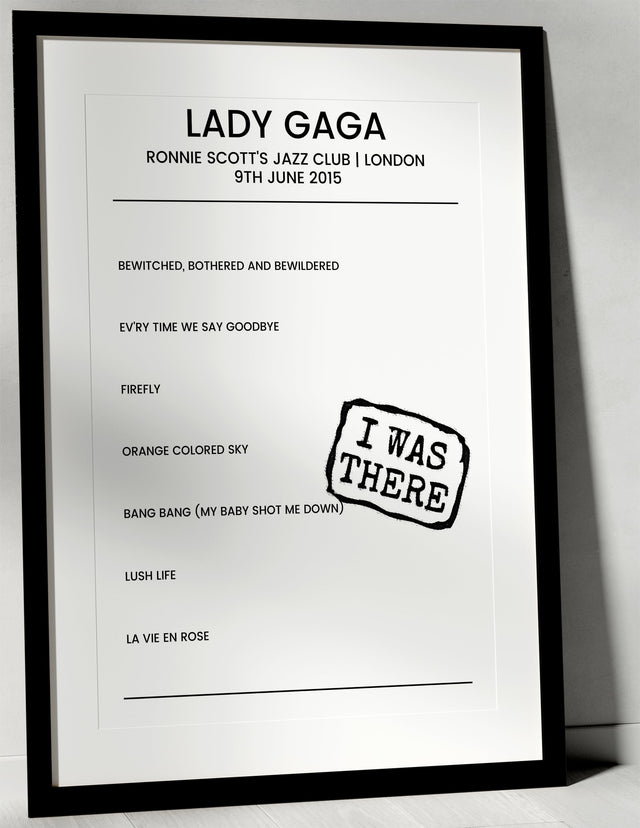 Lady Gaga 9th June 2015 Ronnie Scott's Jazz Club London - I Was There - Setlist