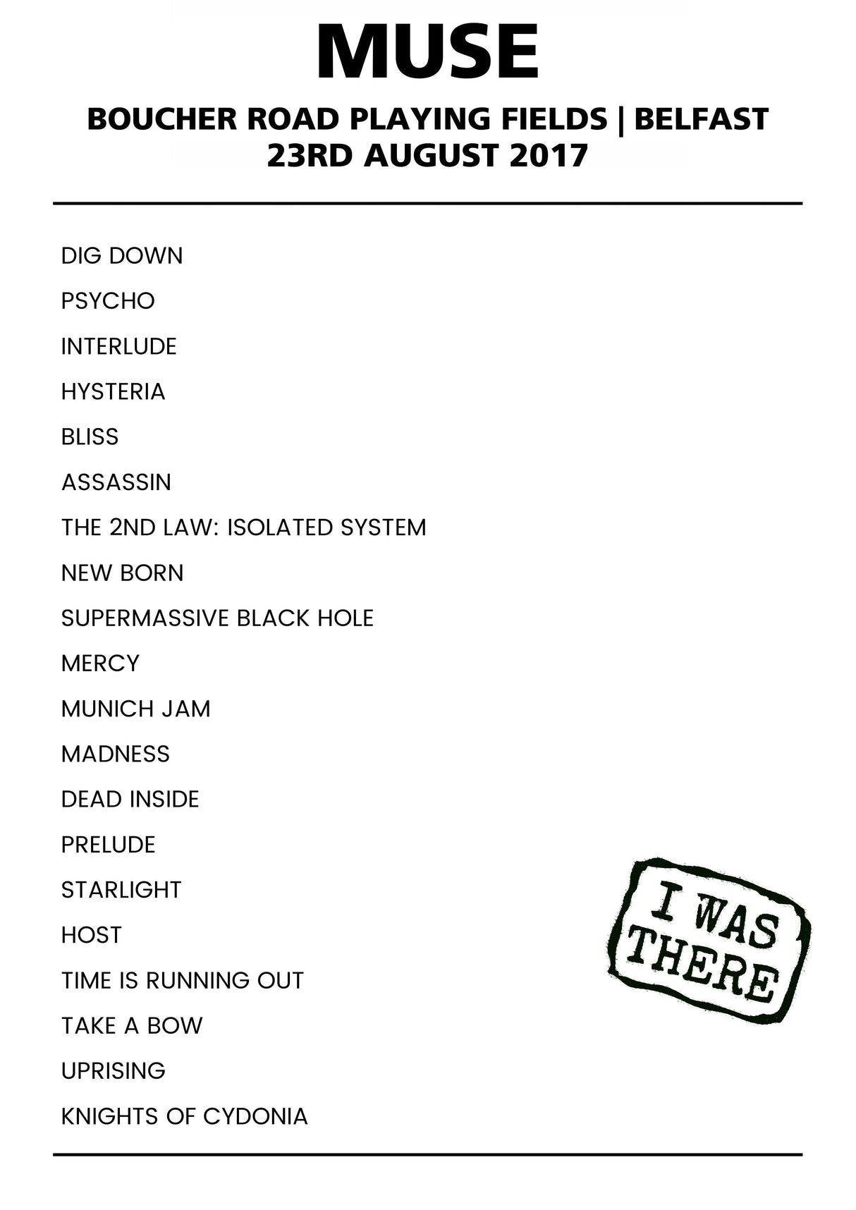 Muse 23rd August 2017 Boucher Road Playing Fields Belfast - Alternate - Setlist