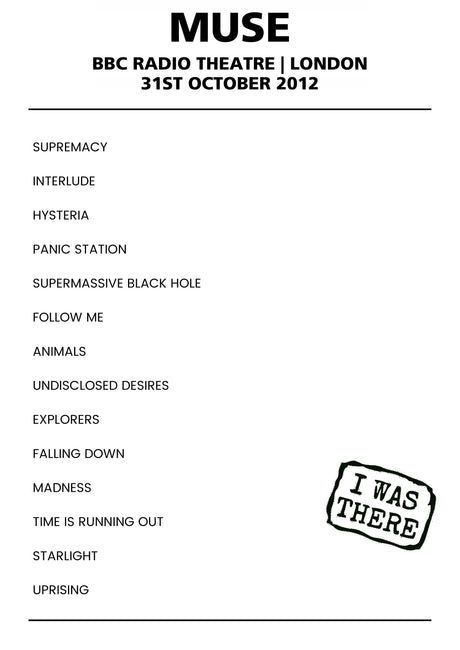 Muse 31st October 2012 BBC Radio Theatre London - Alternate - Setlist