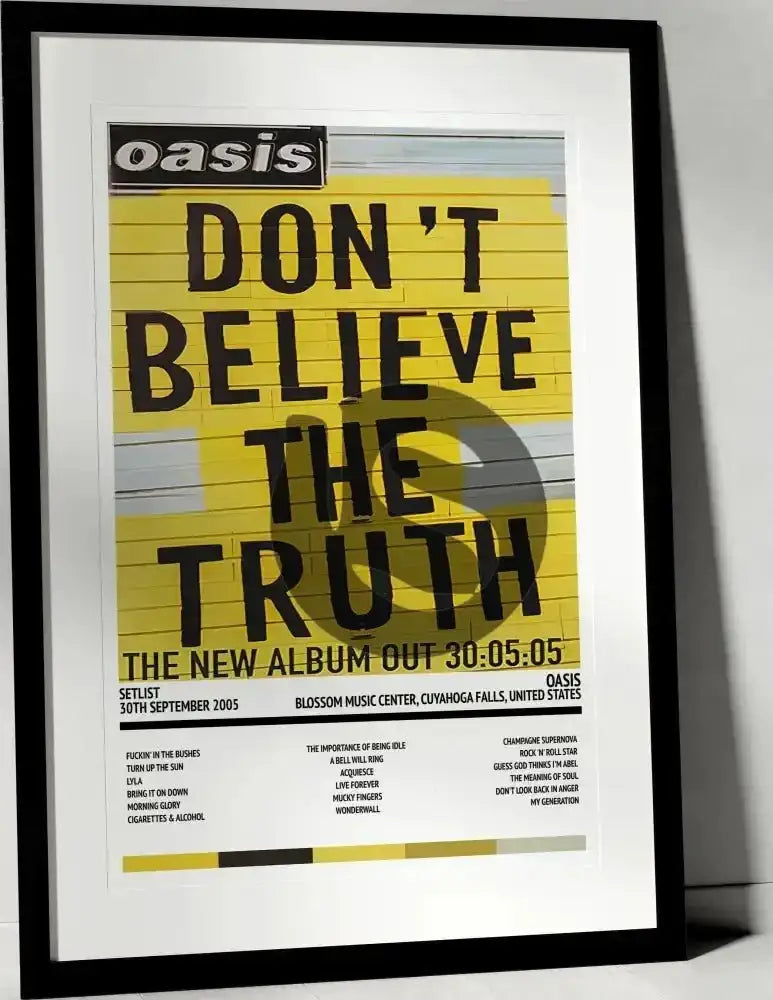 Oasis Don't Believe the Truth Blossom Music Center Cuyahoga Falls 30th September 2005 - Setlist Tour Poster - Setlist