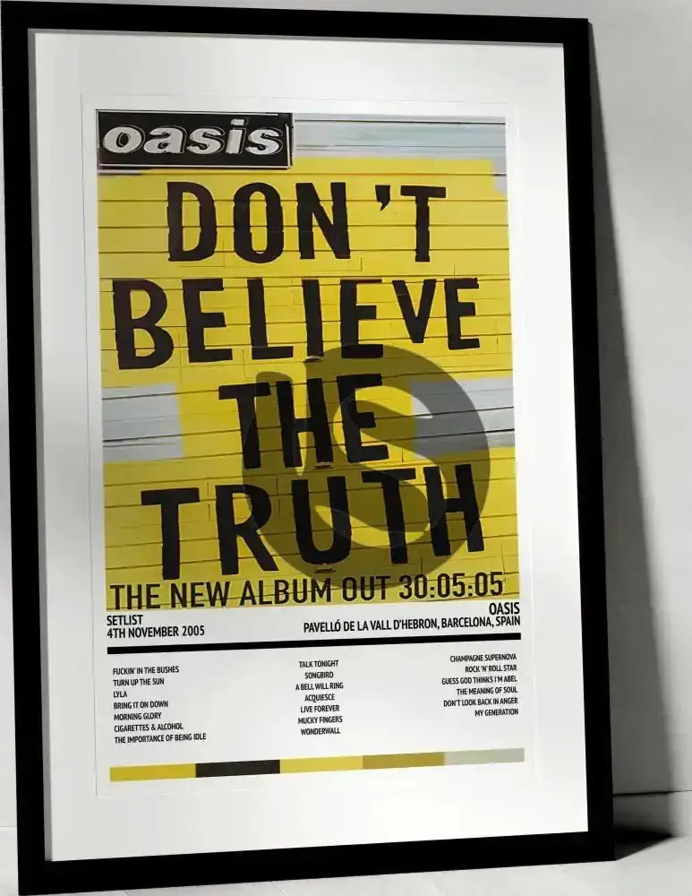 Oasis Don't Believe the Truth Pavelló de la Vall d’Hebron Barcelona 4th November 2005 - Setlist Tour Poster - Setlist