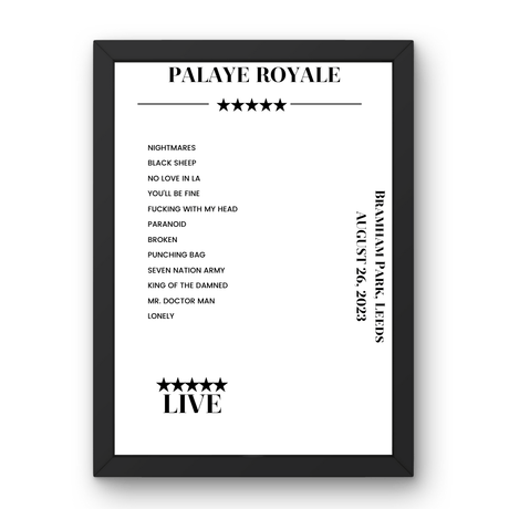 Palaye Royale August 26, 2023 Bramham Park Leeds Setlist Poster - Setlist