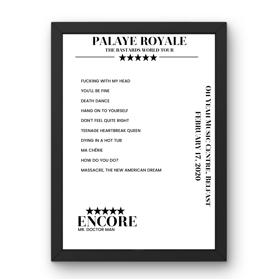 Palaye Royale February 17, 2020 Oh Yeah Music Centre Belfast Setlist Poster - Setlist