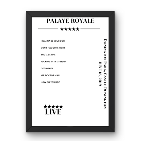 Palaye Royale June 16, 2019 Donington Park Castle Donington Setlist Poster - Setlist