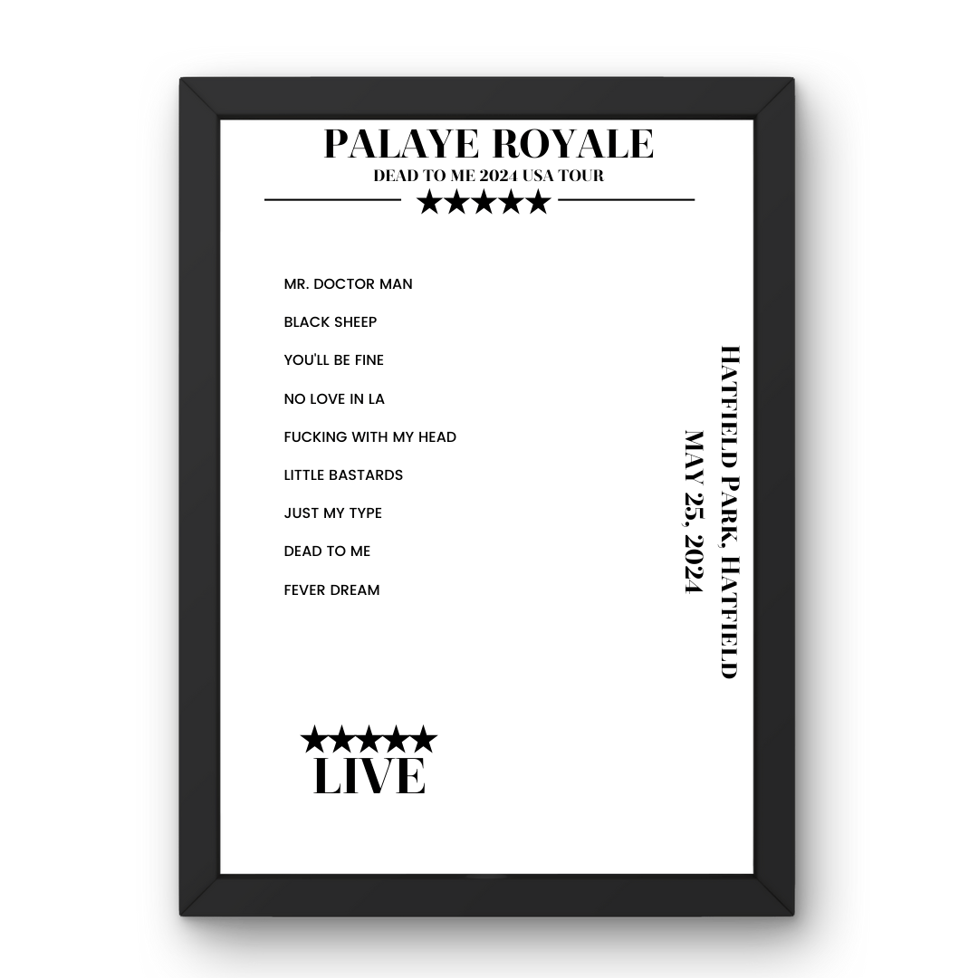 Palaye Royale May 25, 2024 Hatfield Park Hatfield Setlist Poster - Setlist