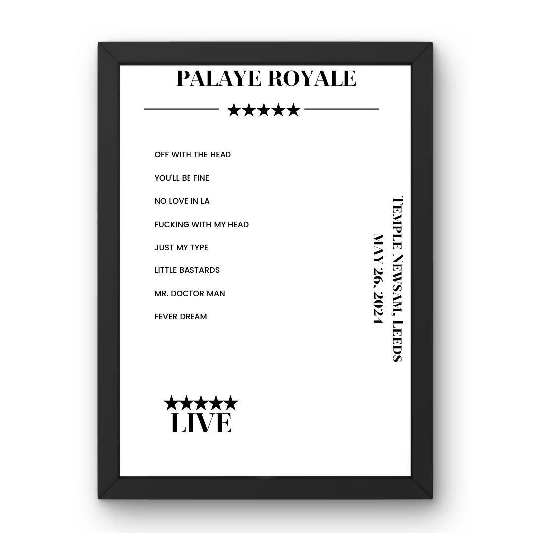 Palaye Royale May 26, 2024 Temple Newsam Leeds Setlist Poster - Setlist