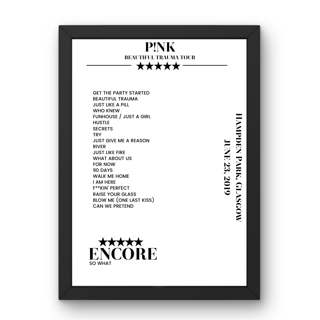 P!nk June 23, 2019 Hampden Park Glasgow Setlist Poster - Setlist