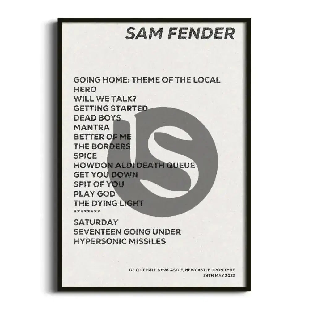 Sam Fender Newcastle upon Tyne 24th May 2022 - Gig Setlist - Setlist