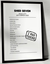 Shed Seven 26th March 2022 Rock City Nottingham I Was There - Setlist