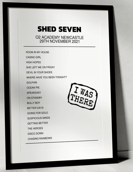 Shed Seven 29th November 2021 O2 Academy Newcastle Newcastle upon Tyne I Was There - Setlist