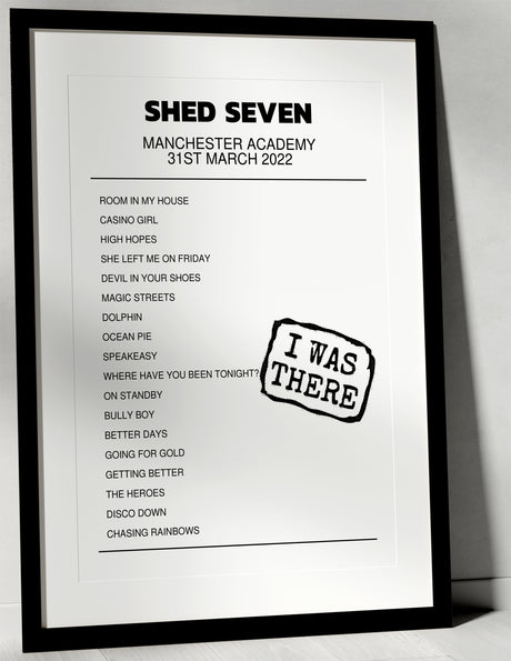 Shed Seven 31st March 2022 Manchester Academy Manchester I Was There - Setlist