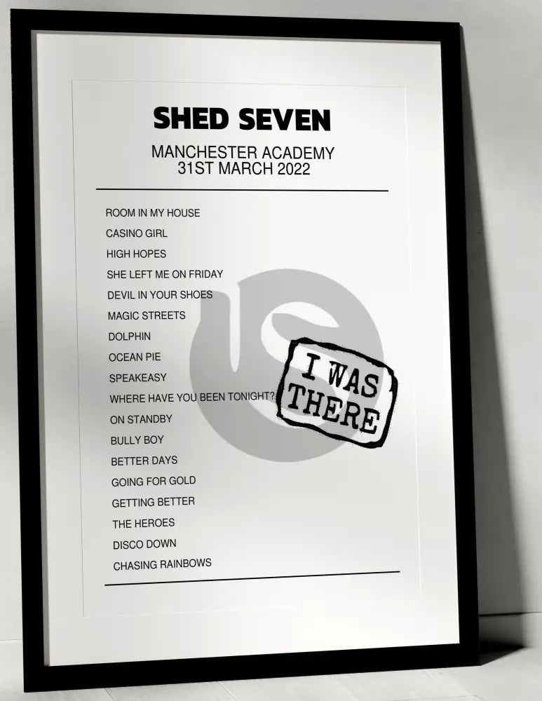 Shed Seven 31st March 2022 Manchester Academy Manchester I Was There - Setlist