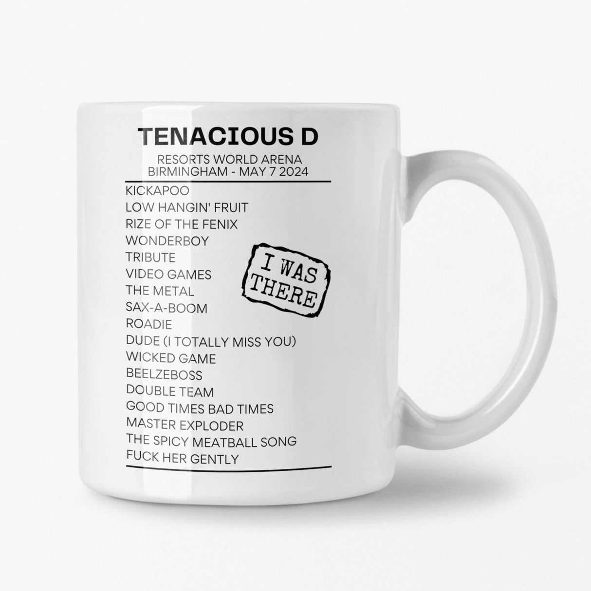 Tenacious D Birmingham May 7 2024 Setlist Mug - I Was There - Setlist