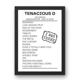 Tenacious D Manchester May 8 2024 Replica Setlist - I Was There - Setlist