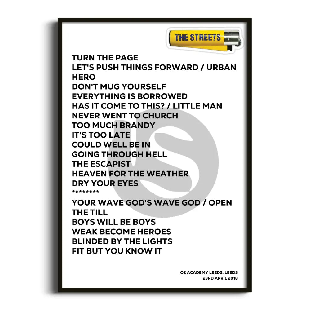 The Streets Leeds 23rd April 2018 - Gig Setlist - Setlist